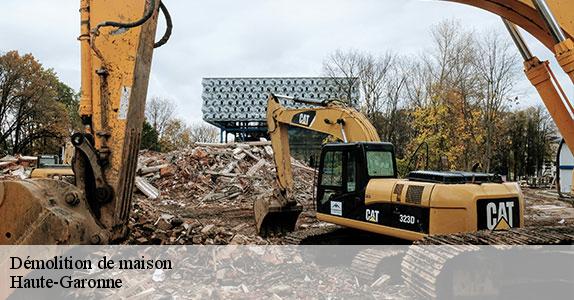 Démolition de maison Haute-Garonne